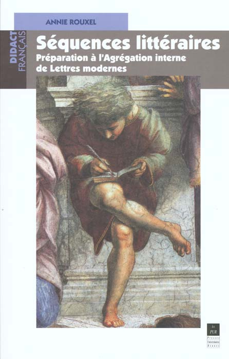 SEQUENCES LITTERAIRES. Préparation à l'agrégation interne de lettres modernes