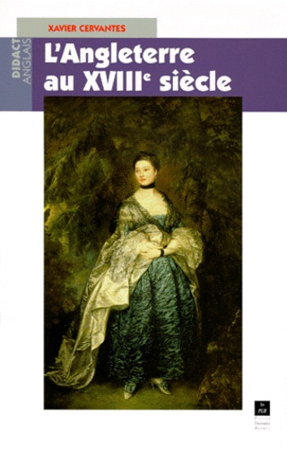 L'Angleterre au XVIIIe siècle. 1740-1800