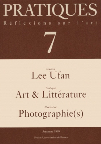 PRATIQUES N° 7 AUTOMNE 1999 : LEE UFAN