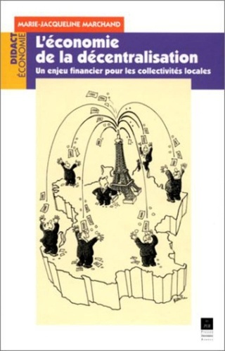 L'ECONOMIE DE LA DECENTRALISATION. Un enjeu financier pour les collectivités locales