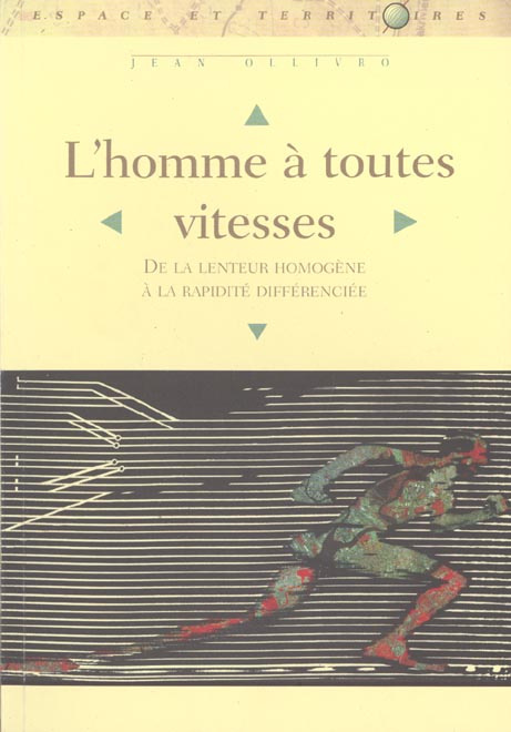 L'homme à toutes vitesses. De lenteur homogène à la rapidité différenciée