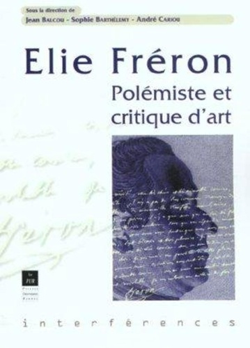 Elie Fréron. Polémiste et critique d'art