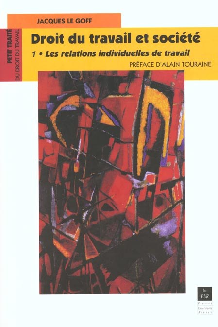 Droit du travail et société. Tome 1, Les relations individuelles de travail