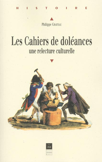 Les cahiers de doléances. Une relecture culturelle