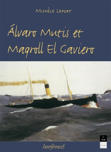Alvaro Mutis et Maqroll el Gaviero