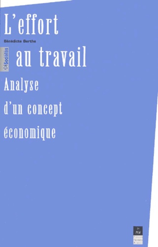 L'effort au travail. Analyse d'un concept économique