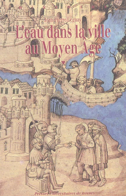 L'eau dans la ville au Moyen Âge