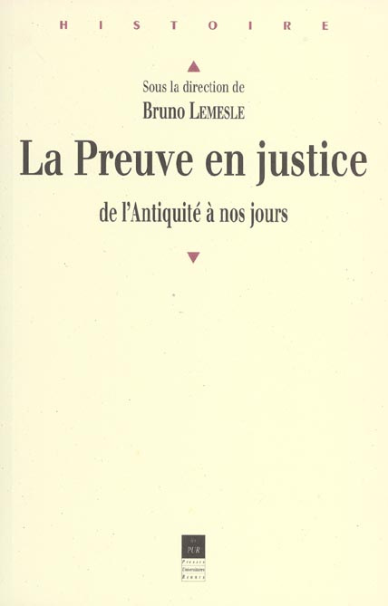 La preuve en justice de l'Antiquité à nos jours