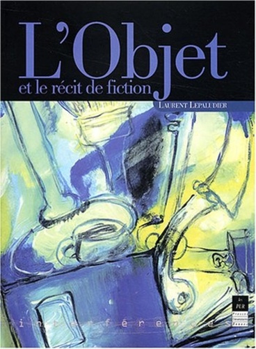 L'objet et le récit de fiction
