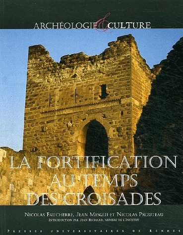La fortification au temps des croisades