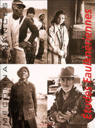 Etudes Faulknériennes N° 4 : Méconnaissance : Misrecognition, Race and the Real in Faulkner's Fictio