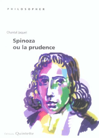 SPINOZA OU LA PRUDENCE (2E ED)