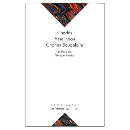 CHARLES BAUDELAIRE SA VIE, SON OEUVRE - SUIVI DE BAUDELAIRIANA