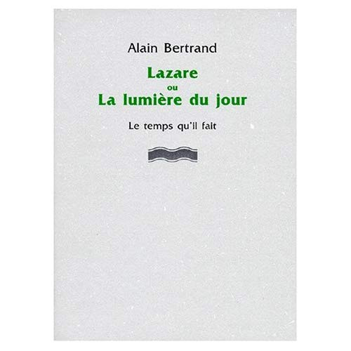 Lazare ou La lumière du jour