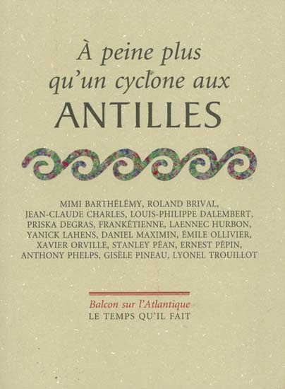 ÁÂ peine plus qu'un cyclone aux Antilles