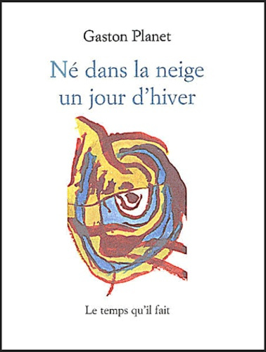 Né dans la neige un jour d'hiver