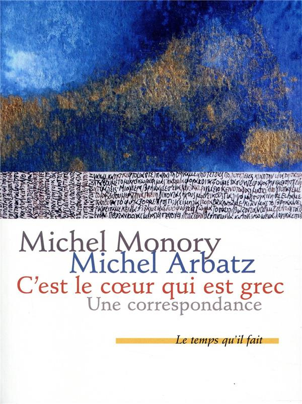 C'est le coeur qui est grec. Une correspondance