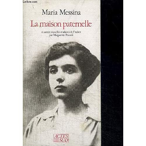 La Maison paternelle. Et autres nouvelles