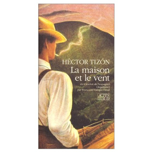 La maison et le vent. Récit