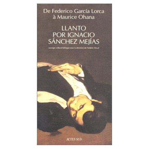 De Federico GarcÂia Lorca à Maurice Ohana, "Llanto por Ignacio Sànchez MejÂias"