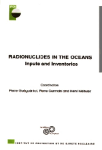 RADIONUCLIDES IN THE OCEANS. INPUT AND INVENTORIES