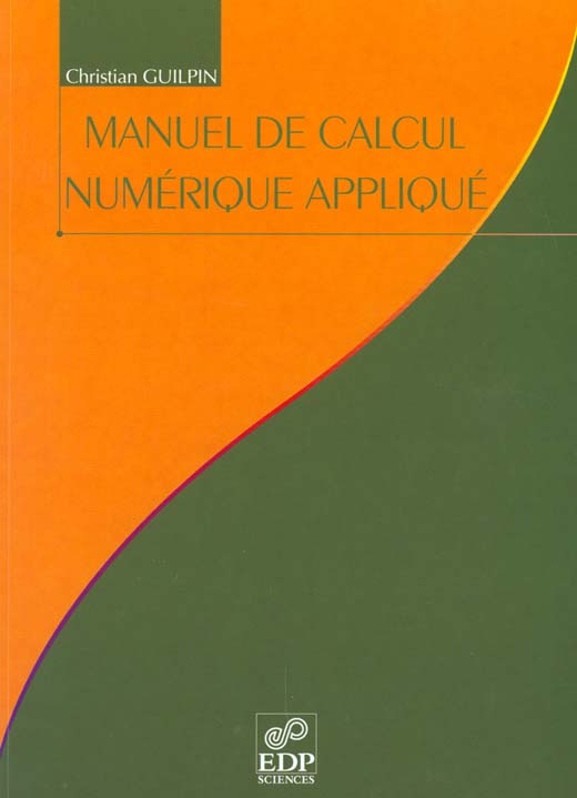 MANUEL DE CALCUL NUMERIQUE APPLIQUE A L USAGE DES SCIENTIF.