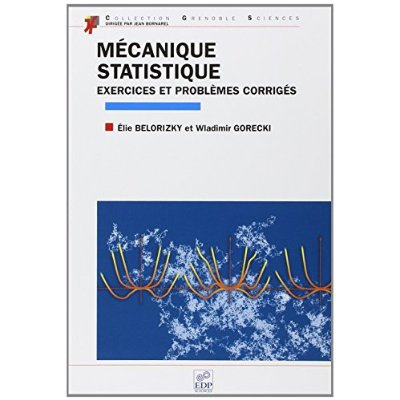 MECANIQUE STATISTIQUE. EXERCICES ET PROBLEMES CORRIGES