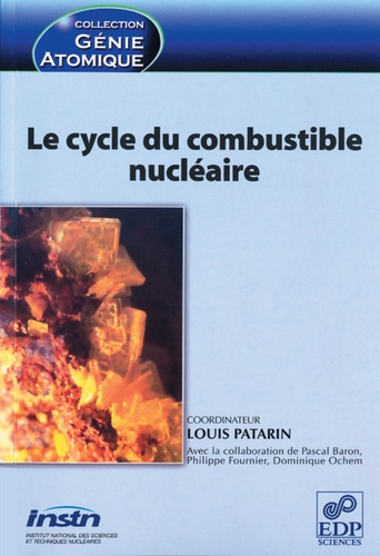 CYCLE DU COMBUSTIBLE NUCLEAIRE