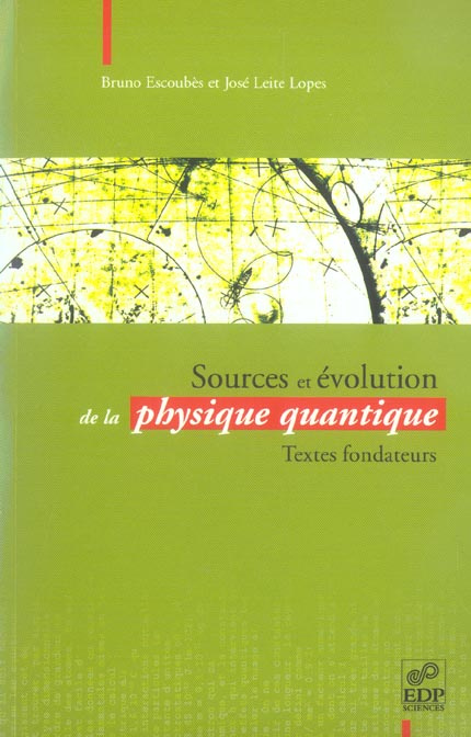 SOURCES DE LA PHYSIQUE QUANTIQUE