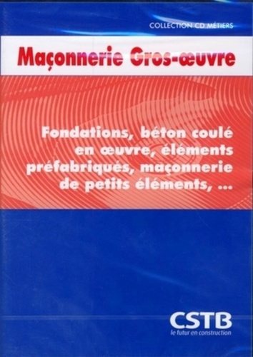 Cd maconnerie gros-oeuvre. fondations, beton coule en oeuvre, elements prefabriq