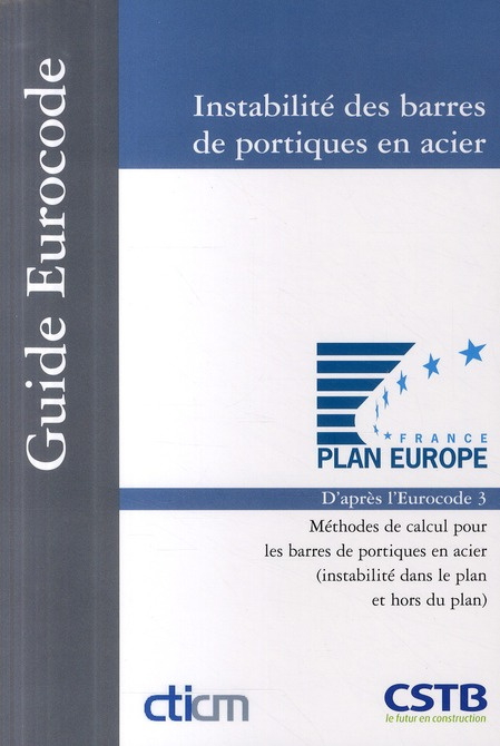 Instabilité des barres de portiques en acier. Méthodes de calcul pour les barres de portiques en aci