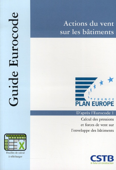 Action du vent sur les bâtiments. Calcul des pressions et forces de vent sur l'enveloppe des bâtimen