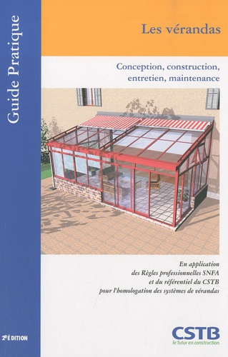 Les vérandas / Conception, construction, entretien, maintenance