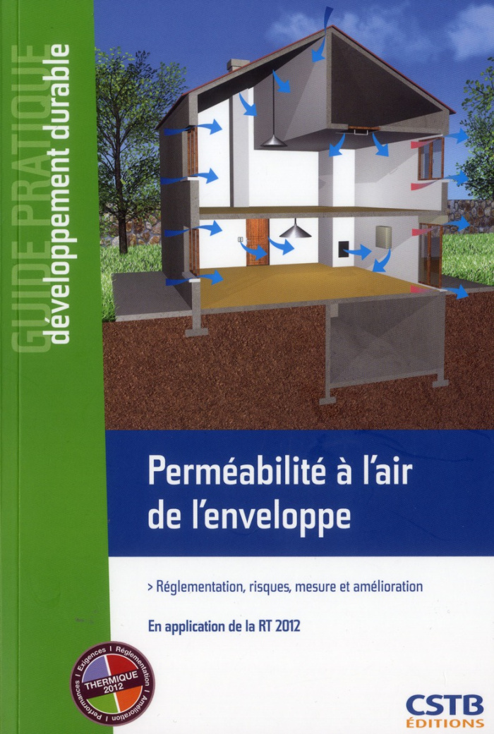 Perméabilité à l'air de l'enveloppe. Réglementation, risques, mesure et amélioration