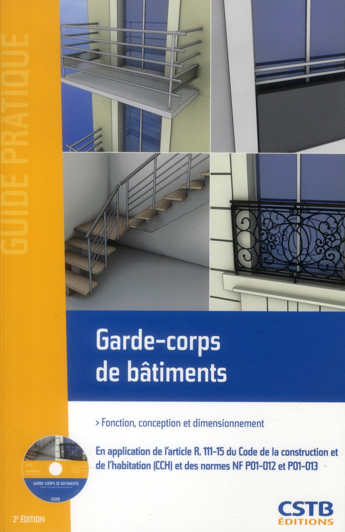 Garde-corps de bâtiments. Fonction, conception et dimensionnement, avec 1 CD-ROM