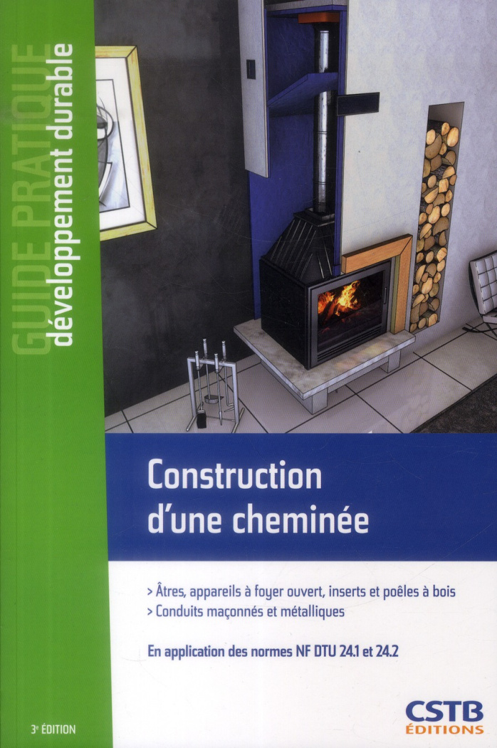 Construction d'une cheminée. Atres, appareils à foyer ouvert, inserts et poêle à bois. Conduits maço