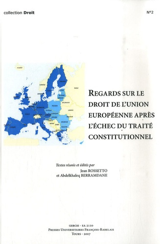 Regards sur le droit de l'Union Européenne après échec du traité constitutionnel