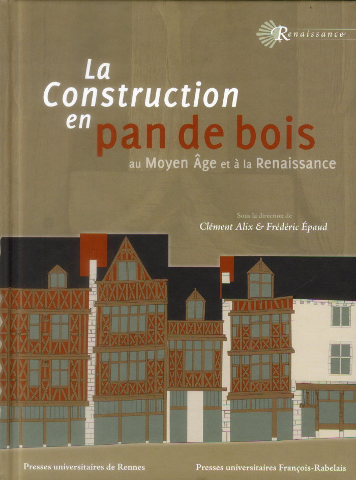 La construction en pan de bois au Moyen Age et à la Renaissance