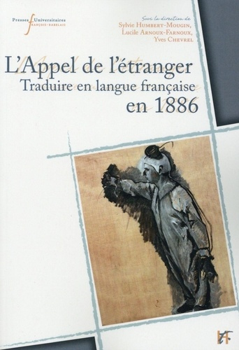 L'appel de l'étranger. Traduire en langue française en 1886 (Belgique, France, Québec, Suisse)