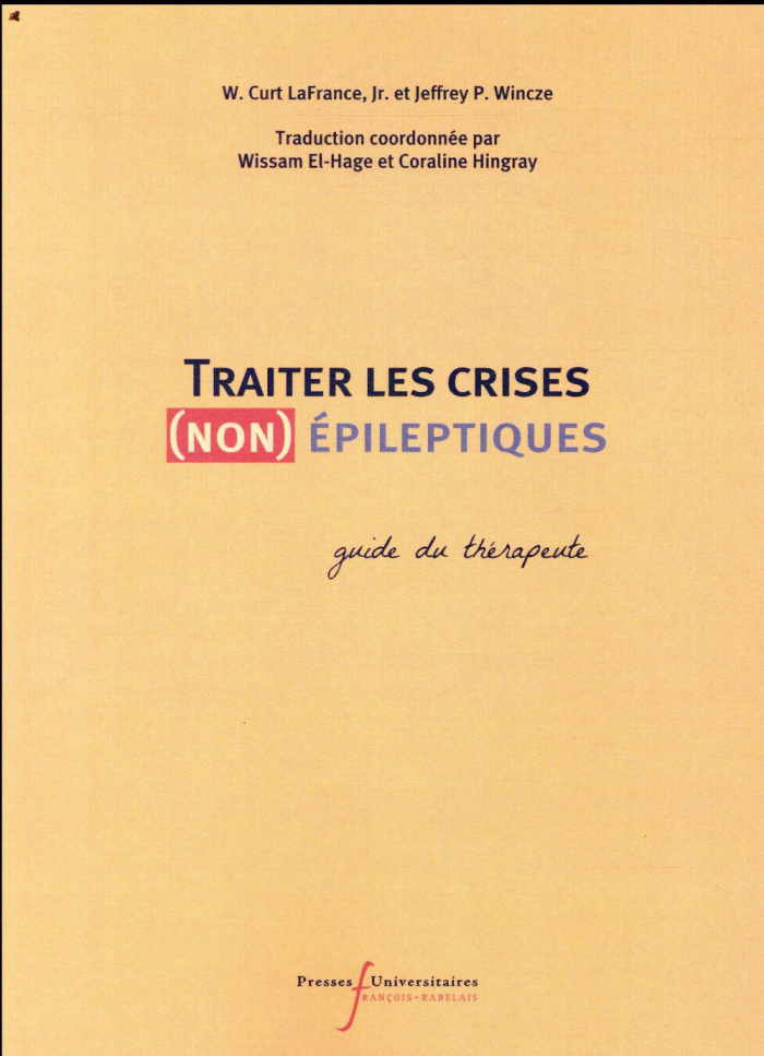 Traiter les crises (non) épileptiques. Guide du thérapeute