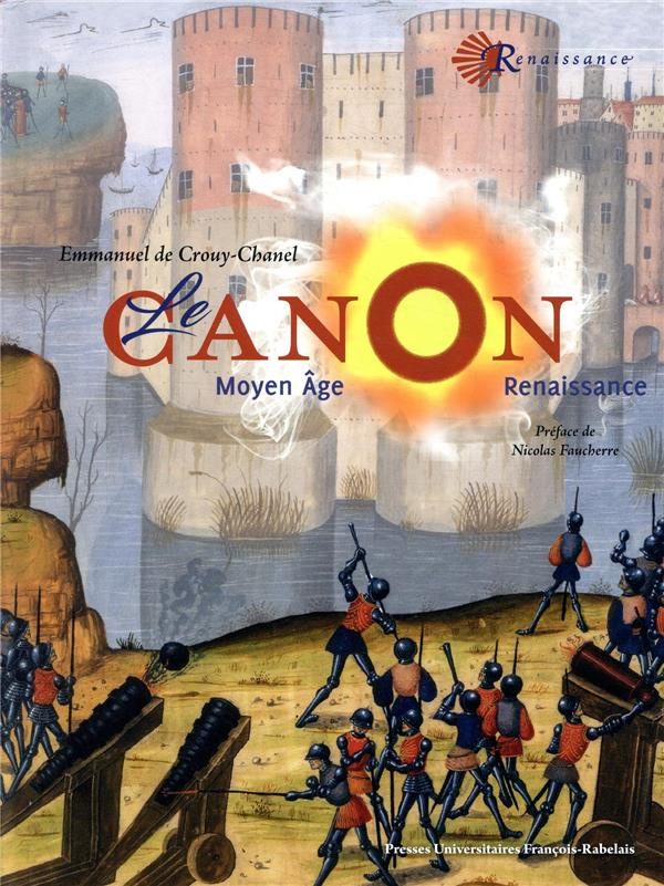 Le canon. Moyen âge - Renaissance