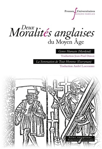Deux moralités anglaises du Moyen Age. Genre Humain (Mankind) ; La Sommation de Tout-Homme (Everyman