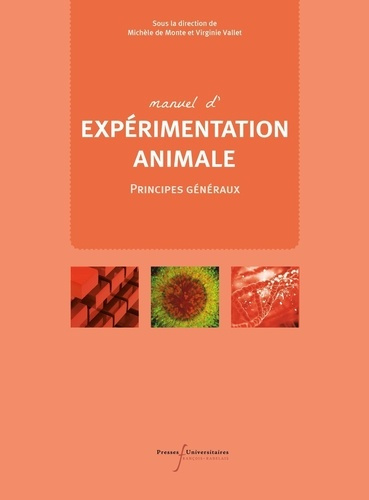 Manuel d'expérimentation animale. Principes généraux