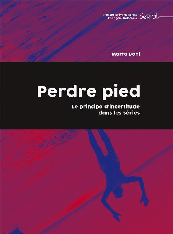 Perdre pied. Le principe d'incertitude dans les séries