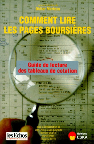 Comment lire les pages boursières. Guide de lecture des tableaux de cotation