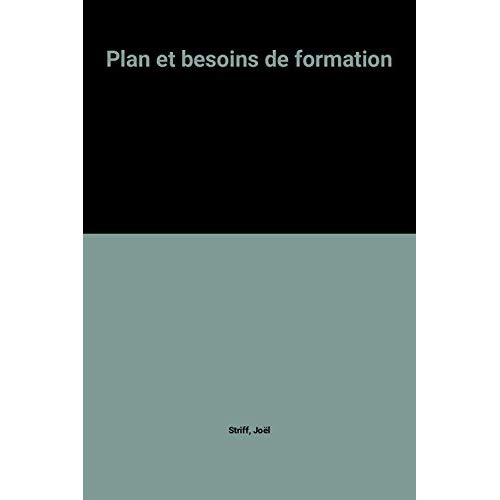 Plan et besoins de formation