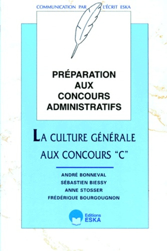 Préparation aux concours admininstratifs. La culture générale aux concours "C"
