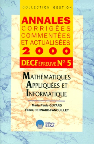 DECF N° 5 MATHEMATIQUES APPLIQUEES ET INFORMATIQUE. Annales 2000