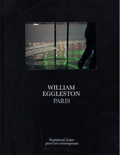 WILLIAM EGGLESTON, PARIS