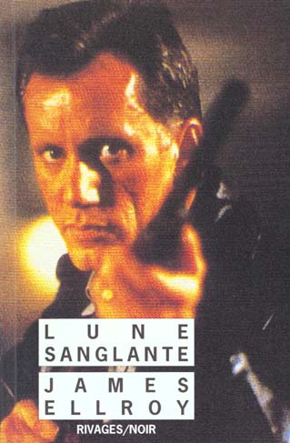 Trilogie Lloyd Hopkins Tome 1 : Lune sanglante